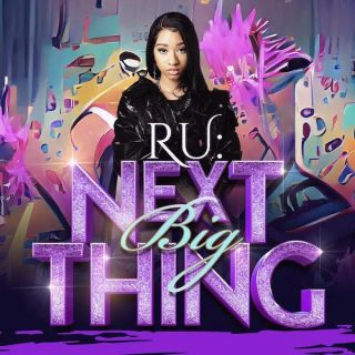 Next Big Thing by Ru 