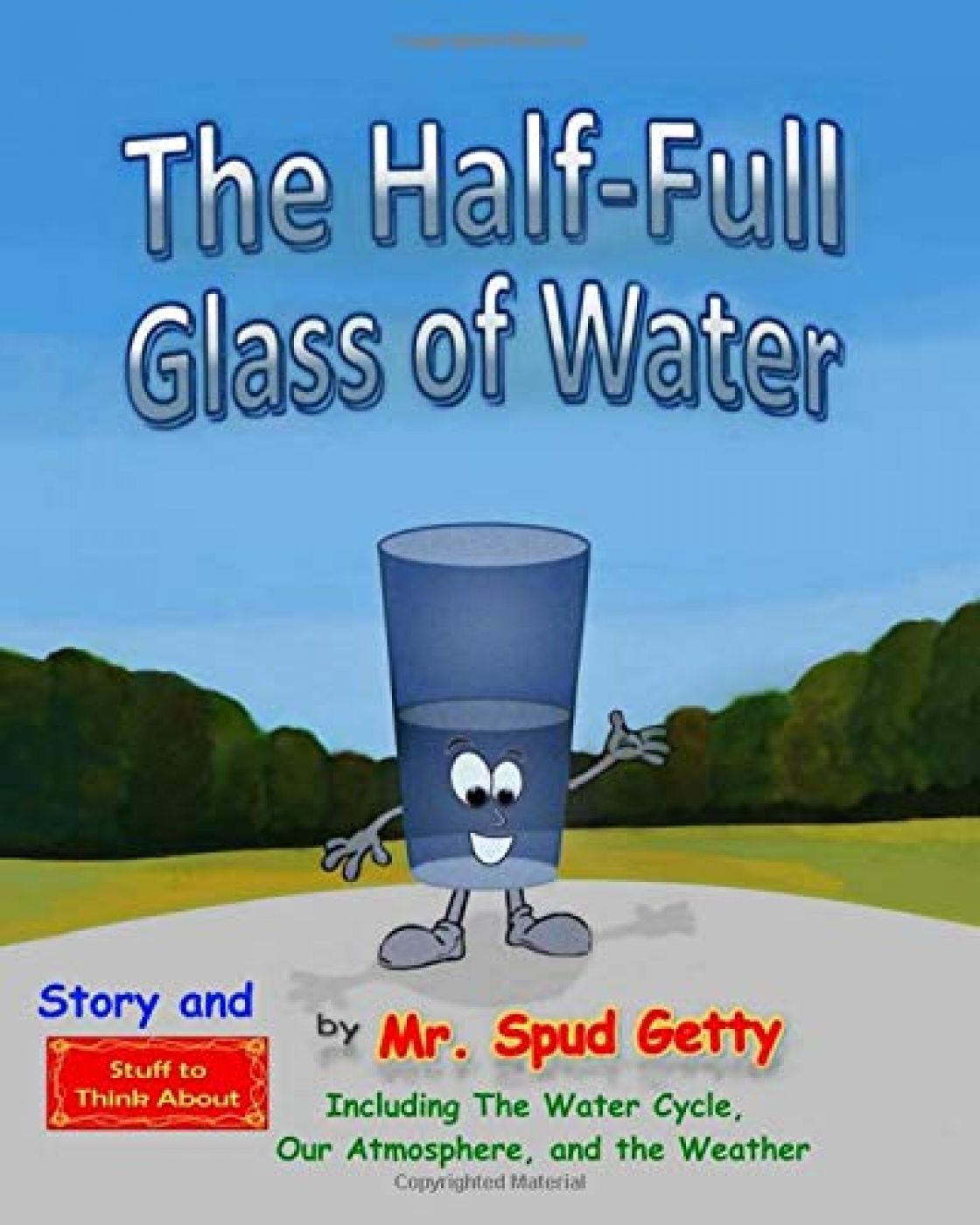 Review of the children book  &quot;The Half-Full Glass of Water &quot;by Spud Getty!