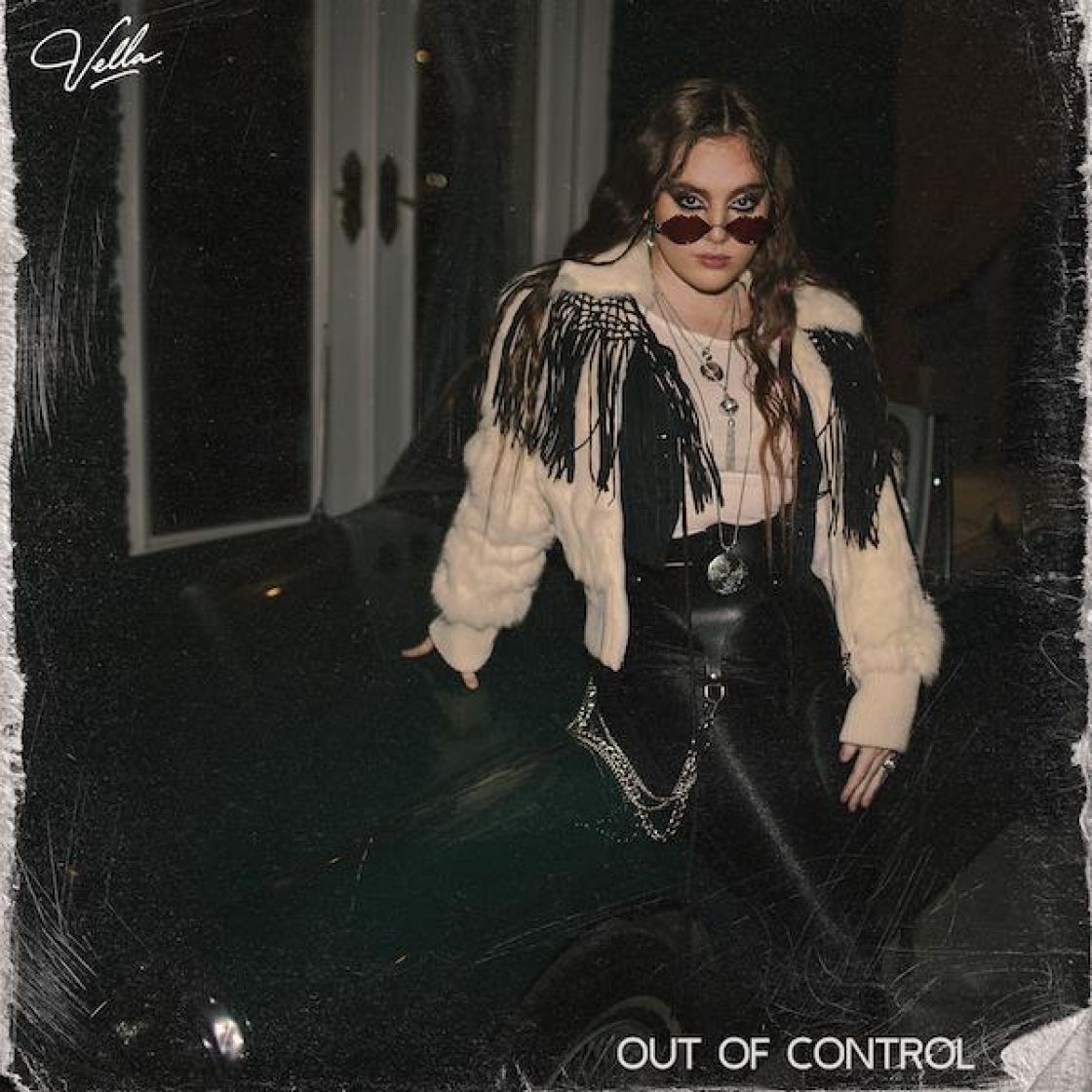 New Music by Vella - Out Of Control