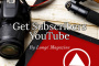 How To Get More Subscribers On YouTube