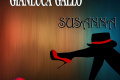 HOT NEW SONG CALLED Susanna BY GIANLUCA GALLO